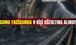 Manisa'da maden faciası: 9 kişiye gözaltı kararı