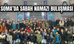Soma’da Hatimli Sabah Namazı Programı Düzenlendi