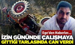 Traktör kazası ölümle bitti! İzin gününde can verdi