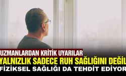 Uzmanından uyarı: Yalnızlık, beyin sağlığını tehdit ediyor