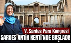 V. Sardes Para Kongresi Sardes Antik Kenti’nde başladı