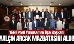 YENİ Parti Yunusemre İlçe Başkanı Yalçın Arcak mazbatasını aldı