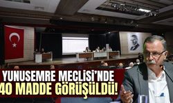 Yunusemre Meclisi’nde 40 madde görüşüldü