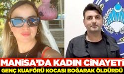 Manisa'da boşanma aşamasındaki adam eşini boğarak öldürdü