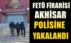 FETÖ Firarisi Akhisar'da Yakalandı