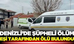 Denizli'de şüpheli ölüm