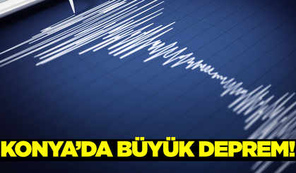 Konya'da 5,2 büyüklüğünde deprem!