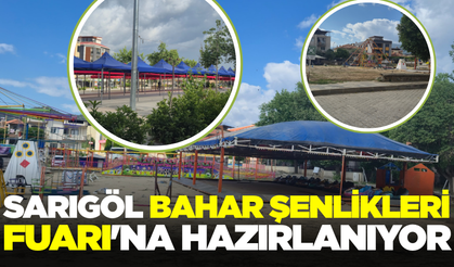 Sarıgöl Bahar Şenlikleri Fuarı'na hazırlanıyor