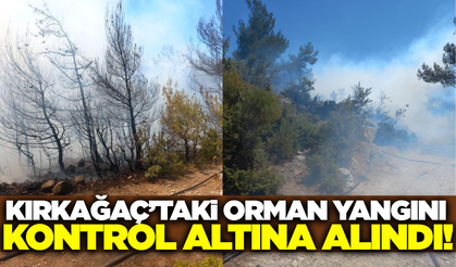 Kırkağaç'taki orman yangını kontrol altına alındı!