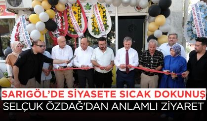 Selçuk Özdağ’dan Sarıgöl’e Anlamlı Ziyaret