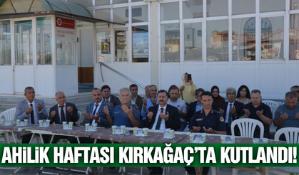 Kırkağaç'ta 38. Ahilik Haftası coşkuyla kutlandı