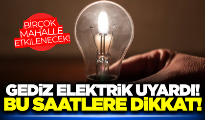 Manisa'da Elektrik kesintisi: İşte etkilenecek mahalleler...