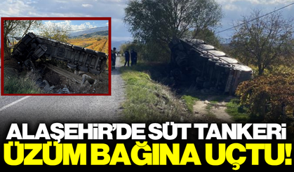 Alaşehir'de Süt Tankeri Şarampole Devrildi: Sürücü Kendi İmkanlarıyla Kurtuldu