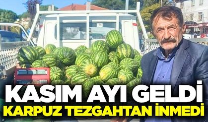 Kış geliyor ama halen tezgahlarda karpuz var