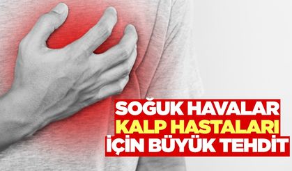 Soğuk havalar kalp hastaları için riski biraz daha artırıyor