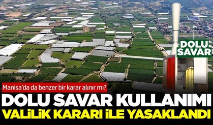 O ilde yasaklandı! Gözler Manisa'ya çevrildi