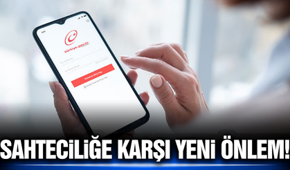 Sahteciliğe karşı E-Devlet'ten yeni önlem!