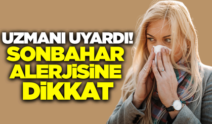 Uzmanından 'Sonbahar Alerjisi' uyarısı!
