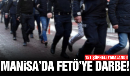 Manisa dahil 46 ilde FETÖ operasyonu!
