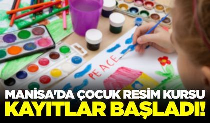 Manisa'da çocuk resim kursu kayıtları başladı!