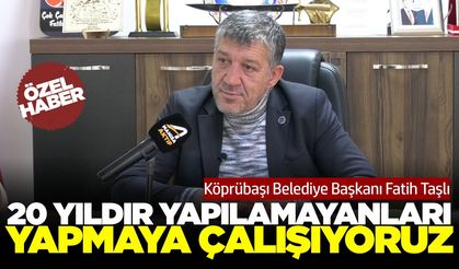 Başkan Fatih Taşlı: 'Bu ilçenin her sokağını biliyorum'