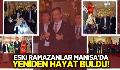Ramazan ruhu Manisa'da yeniden canlandı!