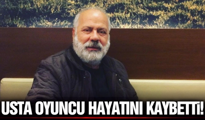 Usta oyuncu Ali Tutal hayatını kaybetti