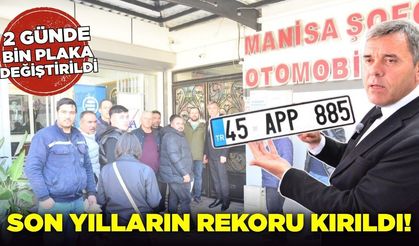 Manisa'da 48 saatte bin plaka değiştirildi