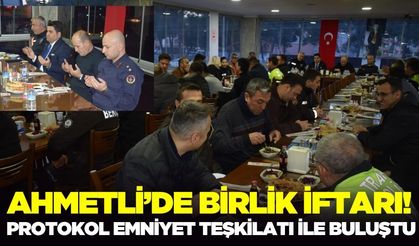 Ahmetli'de protokol ve Emniyet Teşkilatı bir araya geldi!