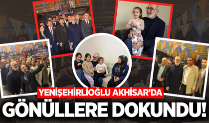 AK Partili Yenişehirlioğlu'ndan Akhisar çıkarması!