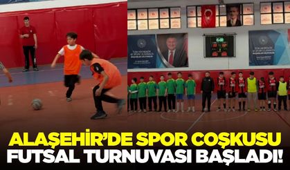 Alaşehir’de futsal turnuvası başladı!