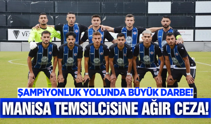 Manisa temsilcisine şok ceza!