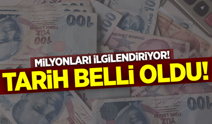 Milyonlarca kişiyi ilgilendiriyor: Tarih belli oldu!