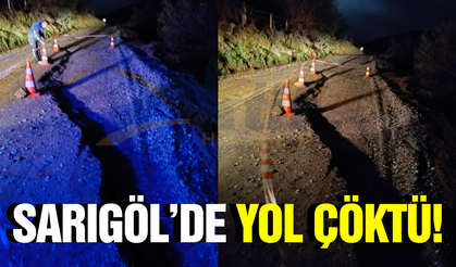 Aşırı yağışlar nedeniyle Sarıgöl'de yol çöktü!