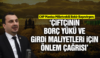 CHP'li Başevirgen'den tarımsal girdi tepkisi!