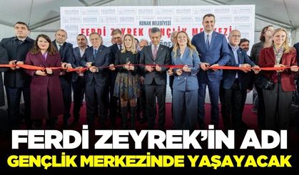Zeyrek’in adı gençlik merkezinde yaşatılacak!
