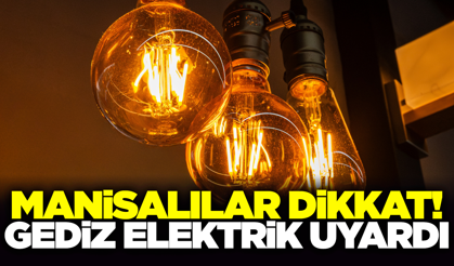 Gediz Elektrik uyardı: 'Saatlerce Sürecek'