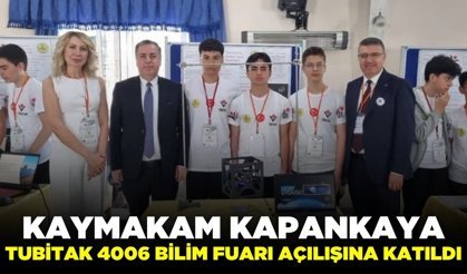 Kaymakam Kapankaya, TÜBİTAK 4006 Bilim Fuarları Destekleme Programına katıldı