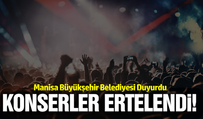 Manisa Mesir Festivali konserleri ertelendi!