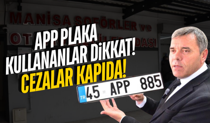 Manisa'da APP plakada süre bitti: 22 günde 7 bin 500 değişim!