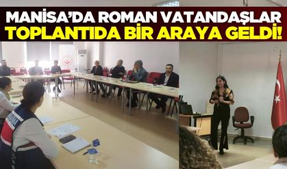 Manisa’da romanlara yönelik eylem planı ele alındı!