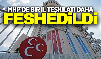 MHP Şanlıurfa İl ve 13 İlçe Teşkilatını Feshetti