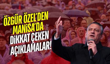 Özgür Özel Manisa'da konuştu; "CHP büyük bir saldırı altında"