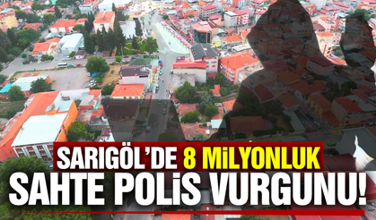 Sarıgöl’de 8 Milyonluk Dolandırıcılık Vurgunu!