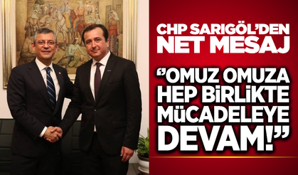 CHP Sarıgöl İlçe Başkanlığı’ndan "Değişim ve Birlik" Mesajı