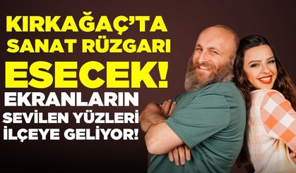 Kırkağaç'ta “Hangisi Gerçek?” sahne alacak!