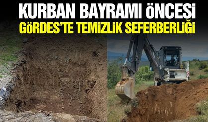 Gördes Belediyesi’nden Kurban bayramı öncesi çevre düzenlemesi