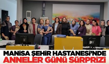 KADEM’den Manisa Şehir Hastanesi’nde anneler günü ziyareti