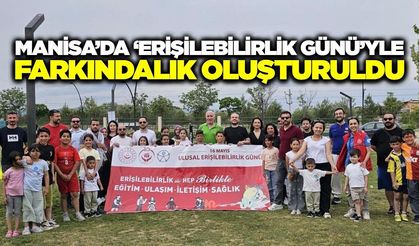 Manisa’da “Erişilebilirlik Günü” etkinlikleriyle farkındalık oluşturuldu