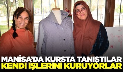 Manisalı kadınların hayali gerçeğe dönüşüyor
